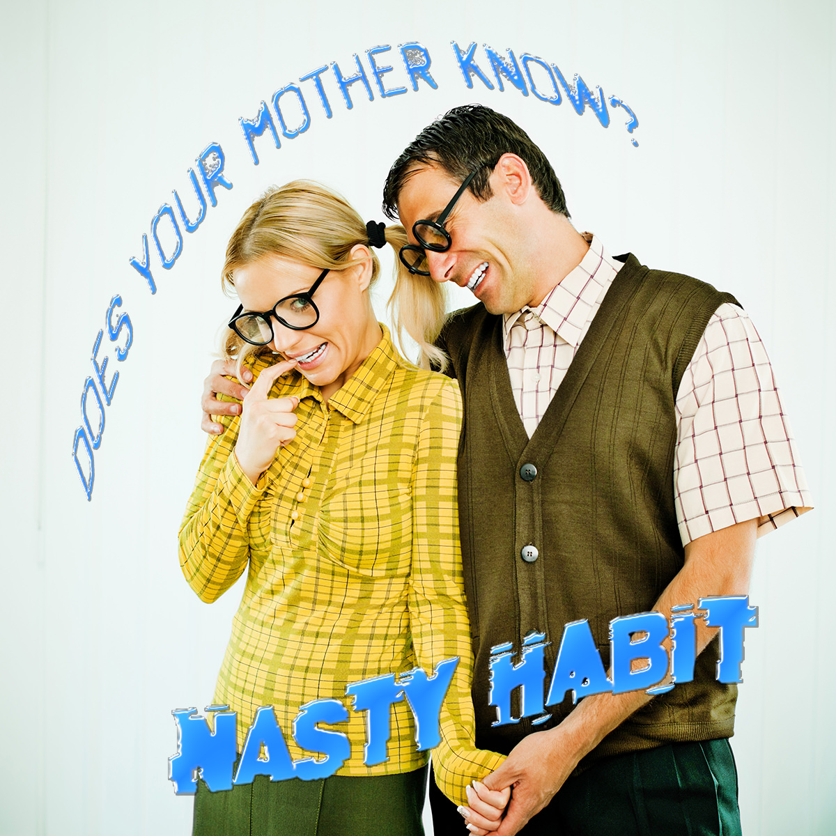 Nasty Habit